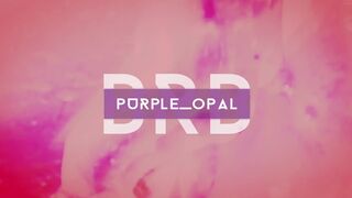 purple_opal Video  253 Seconds